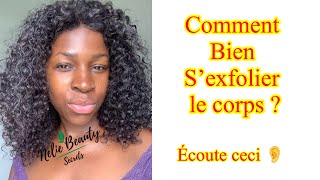 Comment bien se gommer le corps  Exfoliation corporelle gommage corps et visage [upl. by Cindie]