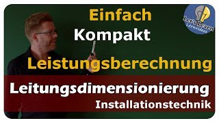 Vollständige Leitungsberechnung  übersichtlich und kompakt  einfach und anschaulich erklärt [upl. by Tawsha]