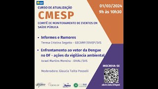 CMESP Enfrentamento ao vetor da Dengue no DF ações da Vigilância Ambiental [upl. by Nandor]