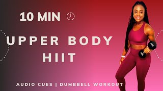 10 Min Upper Body HIIT  Dumbbell Workout  Fitsique [upl. by Silletram515]