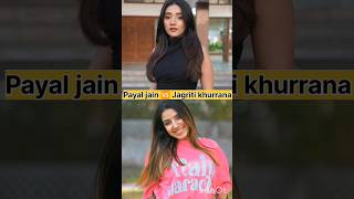 Payal jain 🆚 Jagriti khurrana  thepayaljain jagritikhurrana thepayaljain [upl. by Dadelos]