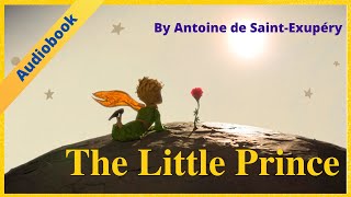 The Little Prince by Antoine de SaintExupéry Audiobook  Learn English Through Story Level 1 [upl. by Ahterod39]