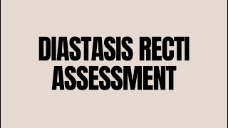 Diastasis Recti Assessment [upl. by Ettennyl]