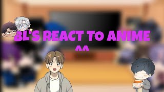 Bl manhwa react to anime part 1 🦆 [upl. by Tsan311]