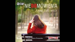 Anna Sakowicz quotNiedomówieniaquot audiobook [upl. by Arimlede]