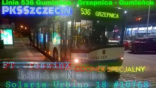 Szczecin linia 536 Gumieńce  Grzepnica  Gumieńce SU 18 10768 ft TeszinX [upl. by Rima]