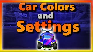 My Rocket League Car Colors and Settings [upl. by Aelyk]