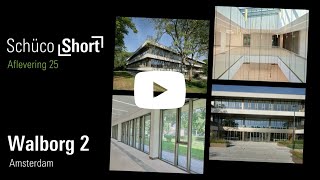 Schüco Short 25 Walborg2 Amsterdam  BE INSPIRED BY DUTCH ARCHITECTURE IN ONE MINUTE [upl. by Angle26]