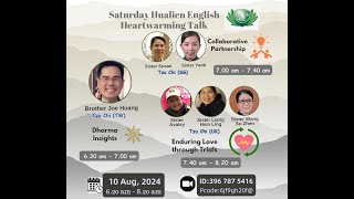 🌸🌸 Saturday Hualien English Heartwarming Talk 🍀 10th Aug 2024 620 am – 820 am🍀🍀 [upl. by Atiuqram]