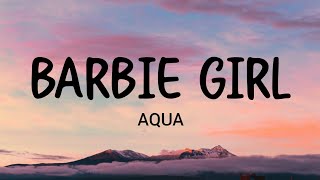 Aqua  Barbie Girl Lyrics [upl. by Bunker]