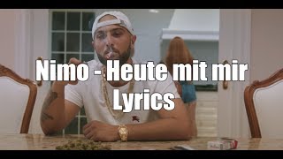 NIMO  HEUTE MIT MIR Lyrics [upl. by Ellard]