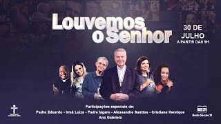 Programa Louvemos o Senhor  AO VIVO  RedeSeculo21 [upl. by Annahsirhc]