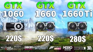 GTX 1660 vs GTX 1060 vs GTX 1660 Ti Test in 8 Games [upl. by Leahcim]