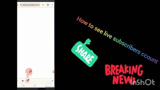 how to see live subscriber count [upl. by Leopoldine]