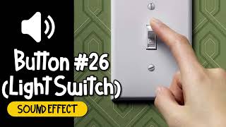 Button 26 Light Switch Sound Effect   按鈕 26 燈光開關 音效 High Quality [upl. by Etka]