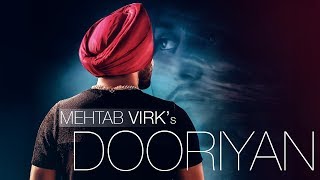 DOORIYAN  MEHTAB VIRK  LATEST PUNJABI SONGS 2017 [upl. by Sibel718]