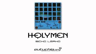 Holymen  Sicko Leako [upl. by Lehcor363]