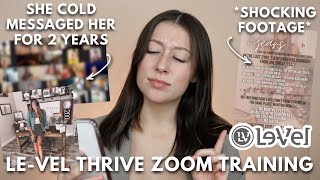 LEVEL THRIVE ZOOM TRAINING She cold messaged her for 2 years [upl. by Karsten219]