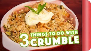 3 Amazing Crumble Toppings  Sorted Food [upl. by Munt]