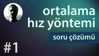 Doğrusal Hareket  Ortalama Hız Yöntemi  Soru Çözümü [upl. by Ingles]