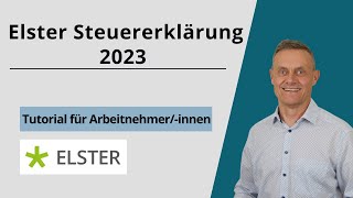 Elster Steuererklärung 2023 Tutorial  Arbeitnehmer Beispiel Einkommensteuererklärung [upl. by Irtimid844]