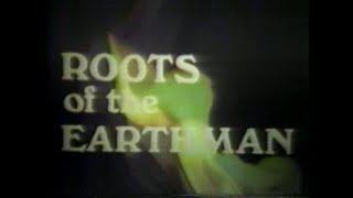 Roots of the Earthman 1979 Part 1 [upl. by Lyret48]