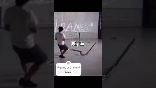 Physics or Chemie physics science shorts [upl. by Amedeo]