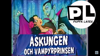 Askungen och vampyrprinsen ljudbok med bilder [upl. by Nohs572]