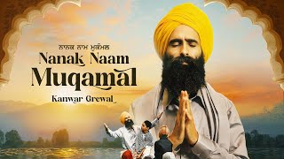 Nanak Naam Muqamal  Kanwar Grewal  Vari Rai  Gurmoh  Purab Mubarak  Latest Punjabi Song 2024 [upl. by Yeldar]