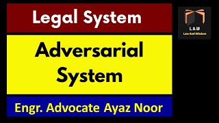 Adversarial System  Features Advantages and disadvantages  Legal System [upl. by Efal]