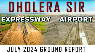 Dholera Ahemdabad Expressway amp Airport Ground Report July 2024 [upl. by Roxine943]