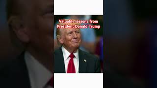 Valuable lessons from President Donald Trump [upl. by Shamrao913]