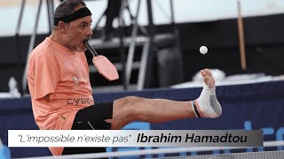 quot𝑳𝒊𝒎𝒑𝒐𝒔𝒔𝒊𝒃𝒍𝒆 𝒏𝒆𝒙𝒊𝒔𝒕𝒆 𝒑𝒂𝒔quot Ibrahim HAMADTOU  Pongiste Paralympique [upl. by Tavi]