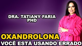 VOCÊ ESTÁ USANDO OXANDROLONA ERRADO [upl. by Annaitat]