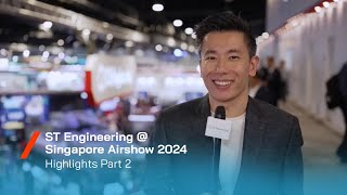 ST Engineering  Singapore Airshow 2024 Highlights Part 2 [upl. by Esmeralda502]