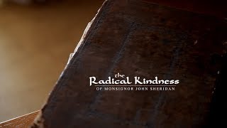 The Radical Kindness of Monsignor John Sheridan  Official HD Clip [upl. by Banebrudge]