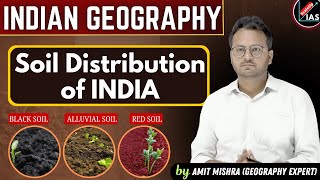 Indian Geography  Soil Distribution of India  UPSC amp State Civil Services Exam upsc [upl. by Siro452]