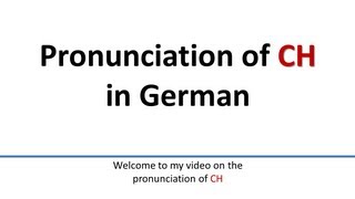 German Pronunciation of CH English subtitlesAussprache von CH englische Untertitel [upl. by Arihppas]