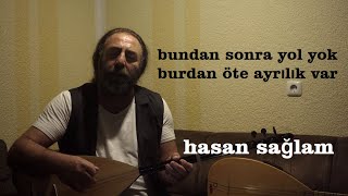 Ahmet KayaBundan Böyle Yol Yok  hasan sağlam cover [upl. by Winifield]