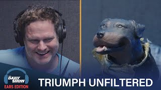 Triumph The Insult Comic Dog Weighs In On TDS and Comedy  The Daily Show Ears Edition [upl. by Rasec]