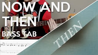 The Beatles  Now and Then  Bass Cover  Play Along Tabs and Notation [upl. by Ecnesse]