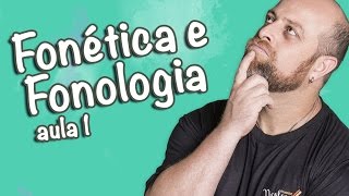 Fonética e Fonologia  Aula 1 Prof Noslen [upl. by Drolet318]