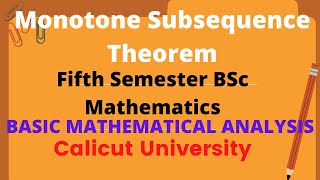 Monotone Subsequence TheoremBolzanoWeierstrass TheoremFifth Semester Mathematics [upl. by Marlee]