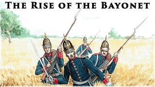 Why the Bayonet Replaced Pike and Shot From 1650 to the Napoleonic Wars [upl. by Capwell]