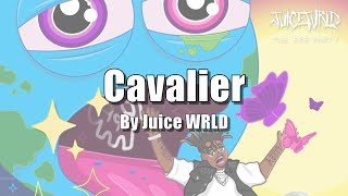 【中文字幕】Juice WRLD  Cavalier [upl. by Adnauqal]