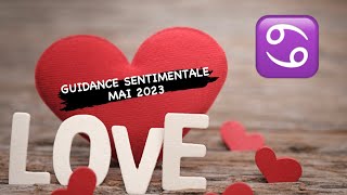 ♥️ CANCER SENTIMENTAL MAI 2023 guidance tarot sentimental astrology amour cancer [upl. by Rede234]