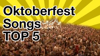 Oktoberfest Songs Top 5 the best songs from the Oktoberfest greatest hits [upl. by Flavius]