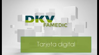 ¿Cómo funciona la tarjeta digital de DKV Famedic [upl. by Dryfoos470]