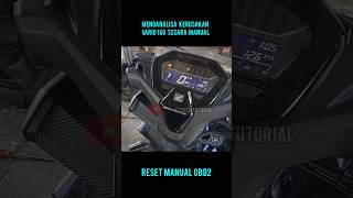 RESET MANUAL VARIO 160shorts [upl. by Negroj333]