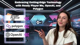 Weekly News Embracing CuttingEdge Technology with Ready Player Me OpenAI and Polygon [upl. by Ahsead]